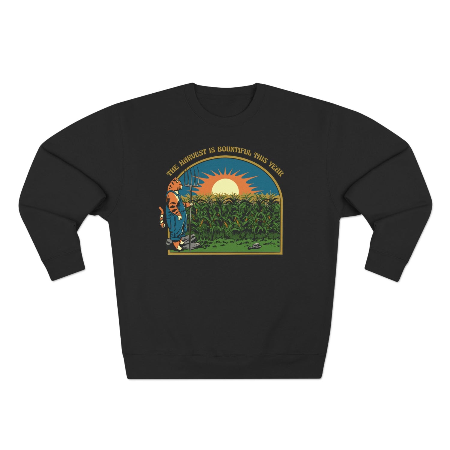 The Harvest Is Bountiful Sweatshirt