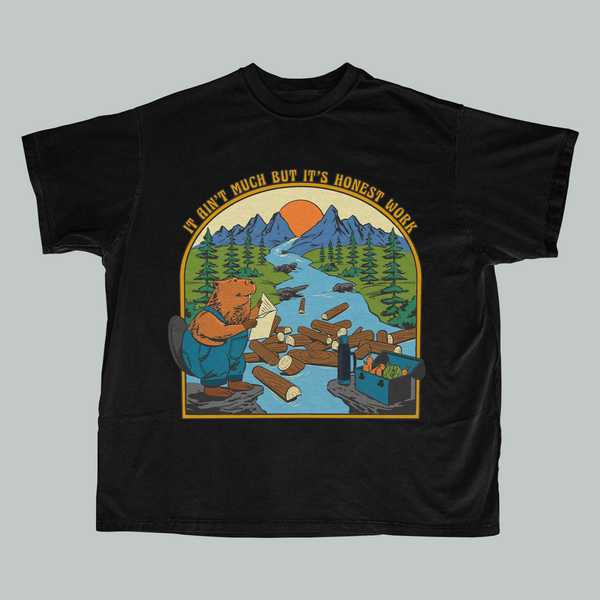It Ain't Much But It's Honest Work T-Shirt